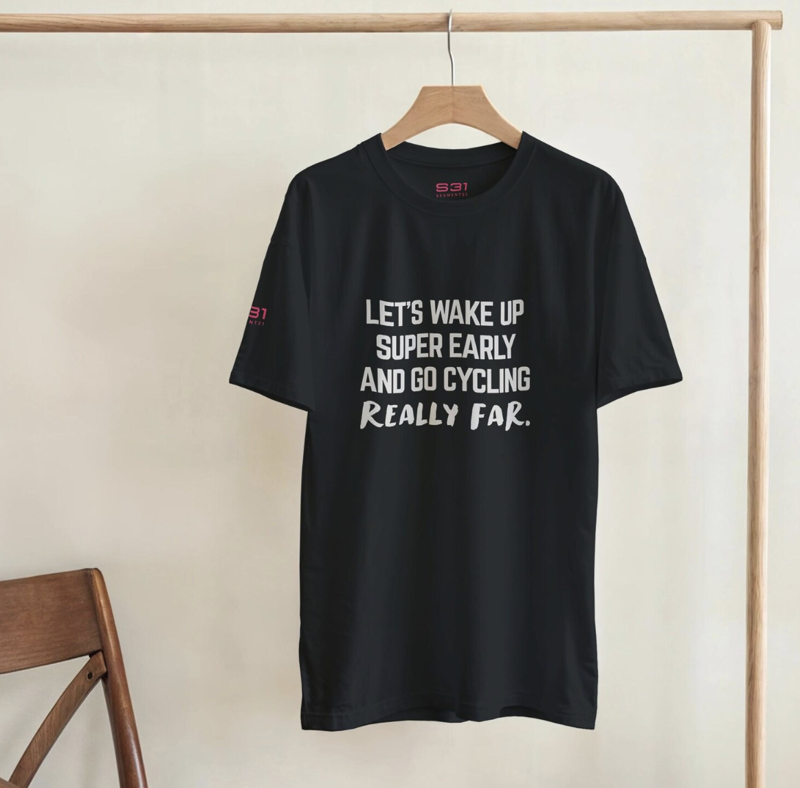 Drop 001 tee on a hanger: Let's wake up super early and go cycling really far